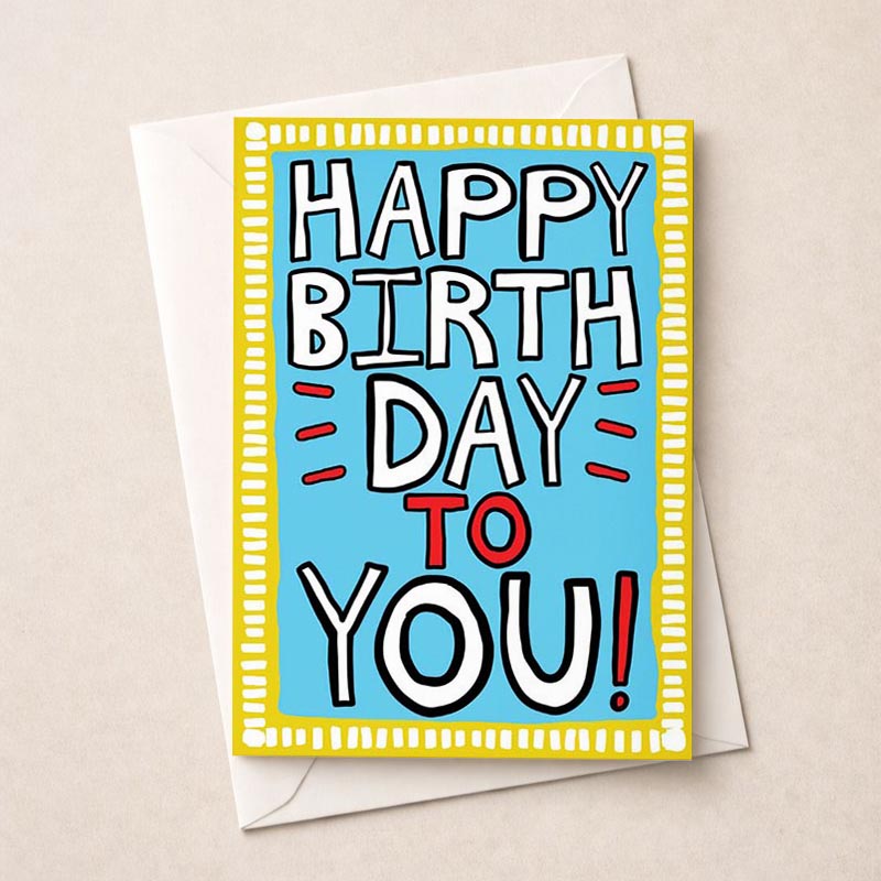 Colorful birthday card with "HAPPY BIRTH DAY- TO YOU!" message, perfect for spreading birthday cheer to friends, family, or colleagues.
