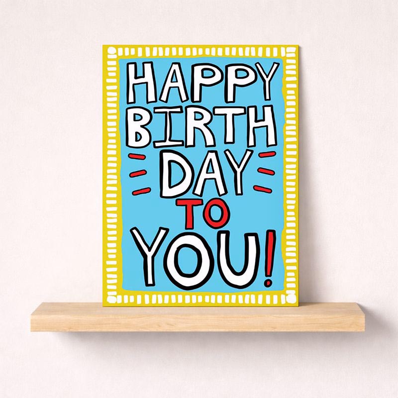 Colorful birthday card with "HAPPY BIRTH DAY- TO YOU!" message, perfect for spreading birthday cheer to friends, family, or colleagues.
