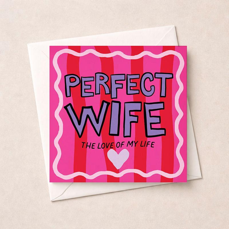 Pink and purple striped card with "PERFECT WIFE THE LOVE OF MY LIFE" message. Ideal for showing love and appreciation.
