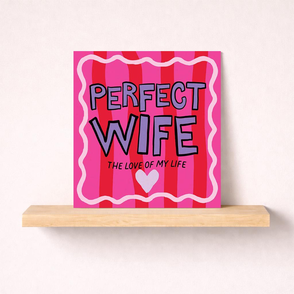 Pink and purple striped card with "PERFECT WIFE THE LOVE OF MY LIFE" message. Ideal for showing love and appreciation.