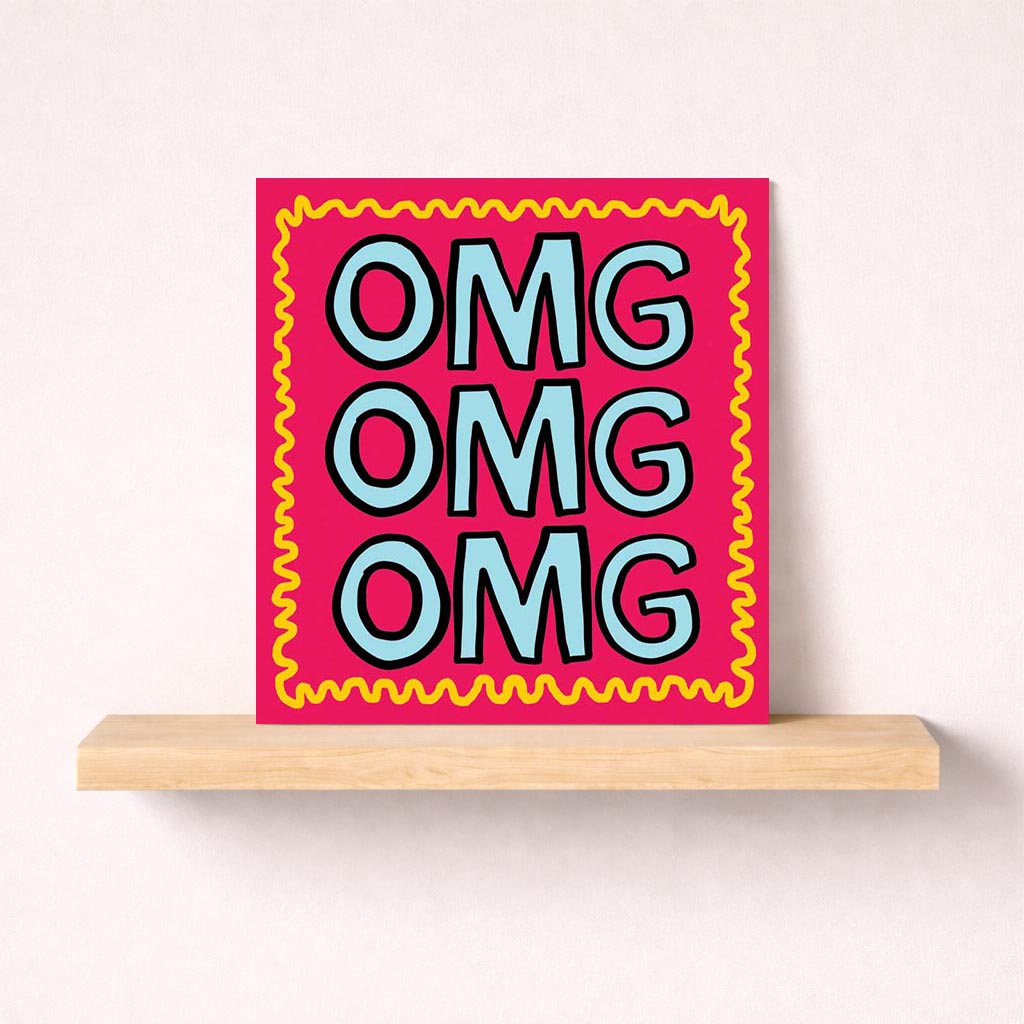 Bright pink card with "OMG OMG" in bold text, exuding fun and enthusiasm. Perfect for spreading joy and excitement.