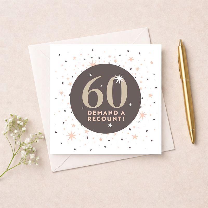 Bright and cheerful 60th birthday card with starry circle design and playful "60 DEMAND A RECOUNT!" message. Perfect for someone with a fun-loving spirit.