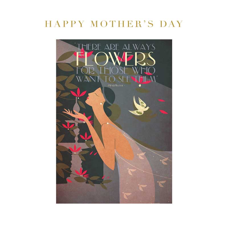 There Are Always Flowers Elegant greetings card with woman holding bird, perfect for Mother's Day or any special occasion.