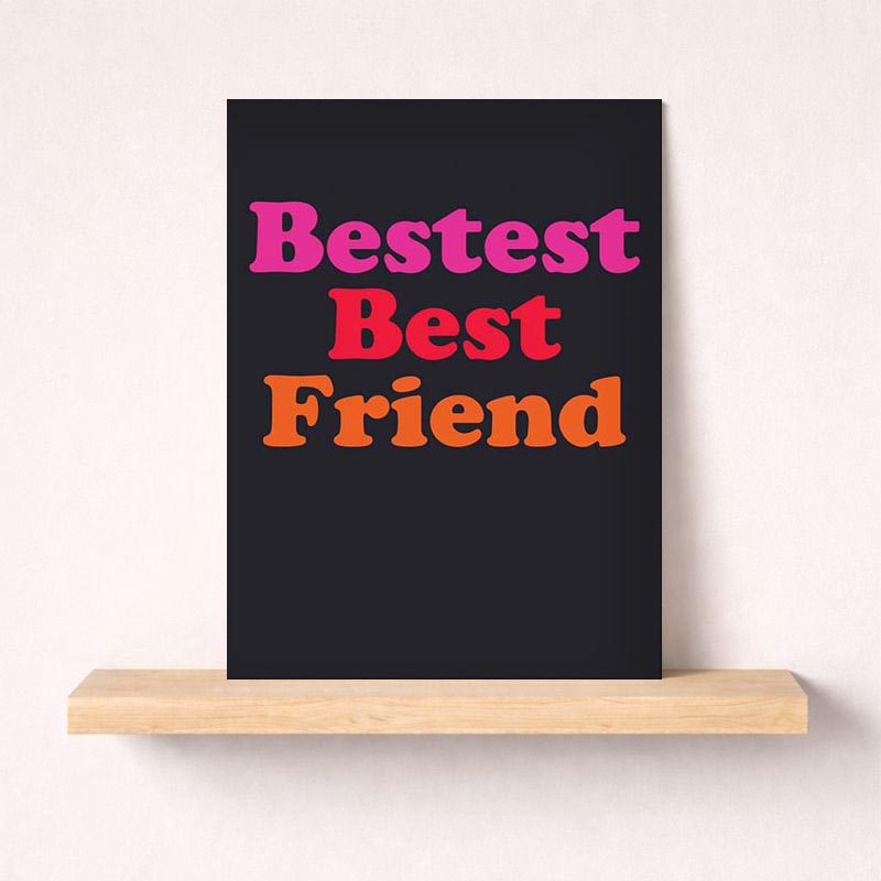Stylish black greetings card with "best best friend" in bold letters - perfect for showing appreciation to your closest pal.