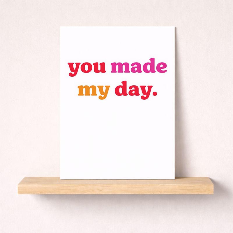 Cheerful dog card: "You made my day." Perfect for spreading joy and showing you care. Bright, playful design for any occasion.