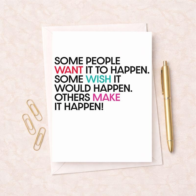 Colorful card with quote "Make it happen" for friends, family, or colleagues needing motivation. Perfect for birthdays or thank yous.