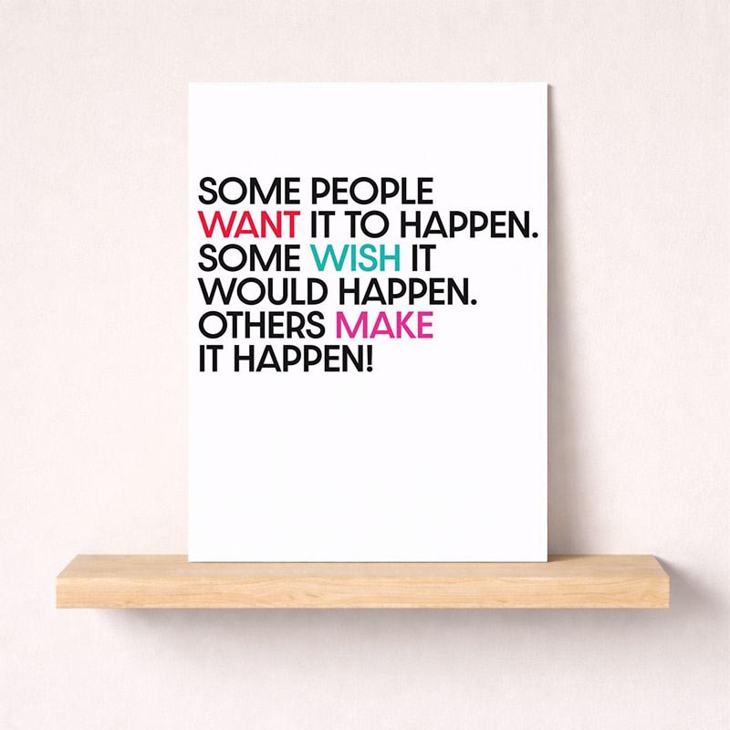 Colorful card with quote "Make it happen" for friends, family, or colleagues needing motivation. Perfect for birthdays or thank yous.