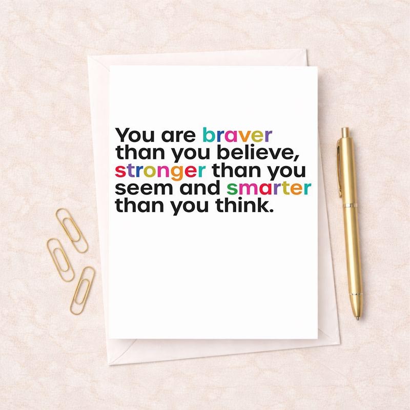Stylish greetings card with uplifting quote, perfect for showing someone you care. Soft colours, simple design, and heartfelt message.