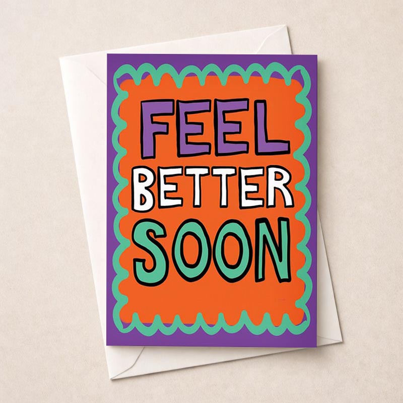 Cheery greetings card with "feel better soon" sign, perfect for sending well wishes to a friend or loved one in need of a pick-me-up.