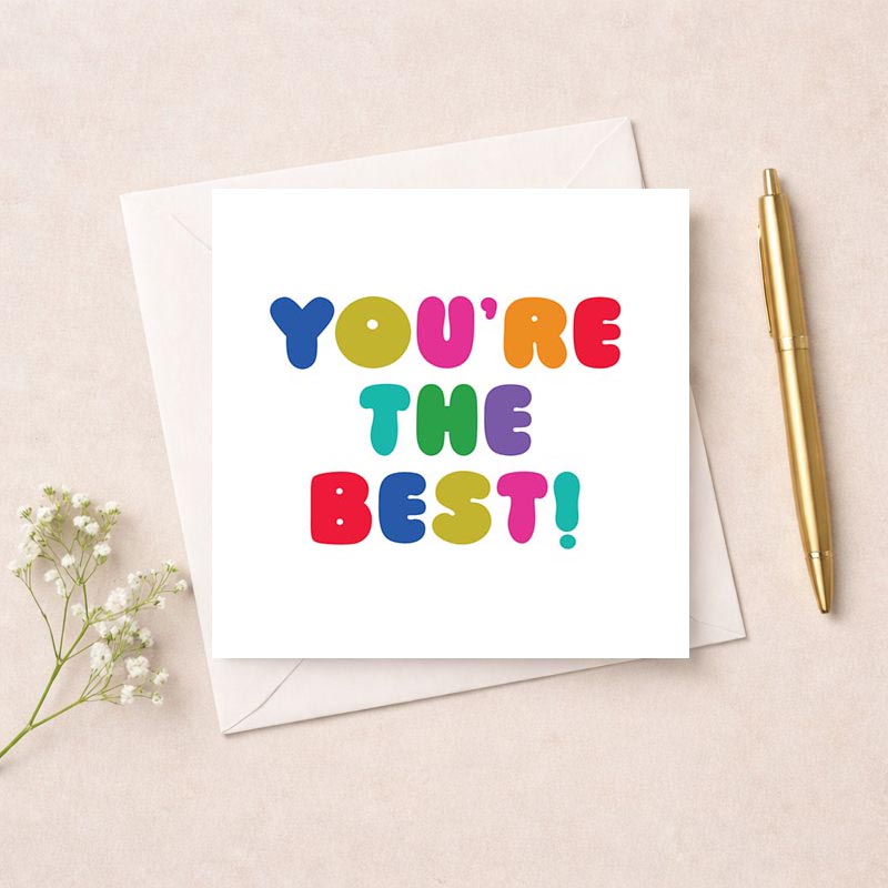 Bright, colorful card with "YOU'RE THE BEST!" message, ideal for showing appreciation and spreading joy.