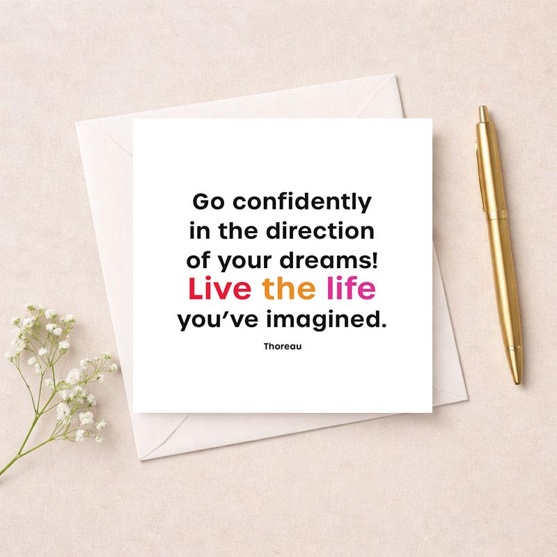motivational greeting card with Thoreau quote go confidently in the direction of your dreams