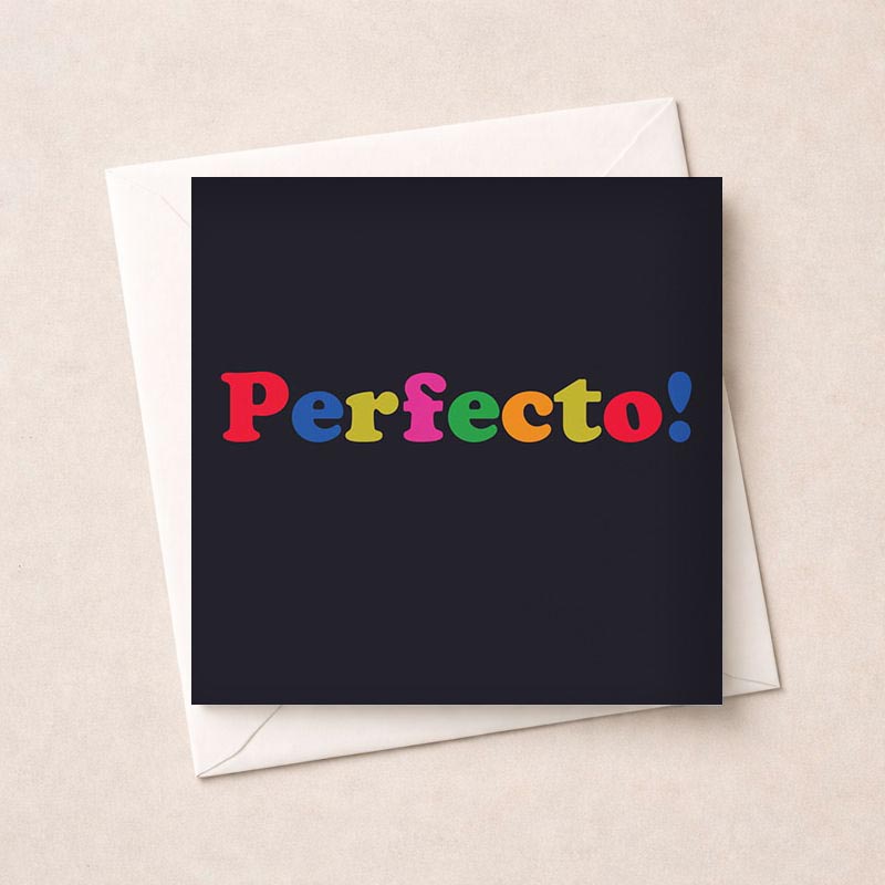 Colorful "Perfecto!" greetings card, perfect for spreading joy and love. Bold, eye-catching design brings smiles.