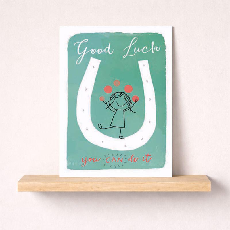 Charming card with girl and horseshoe, saying "Good Luck, you CAN do it!" Perfect for anyone needing a boost.