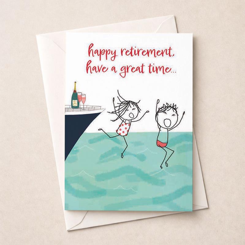 Retirement card with "happy retirement, have a great time" message. Playful illustration of two women jumping into water. Perfect for celebrating newfound freedom and relaxation.