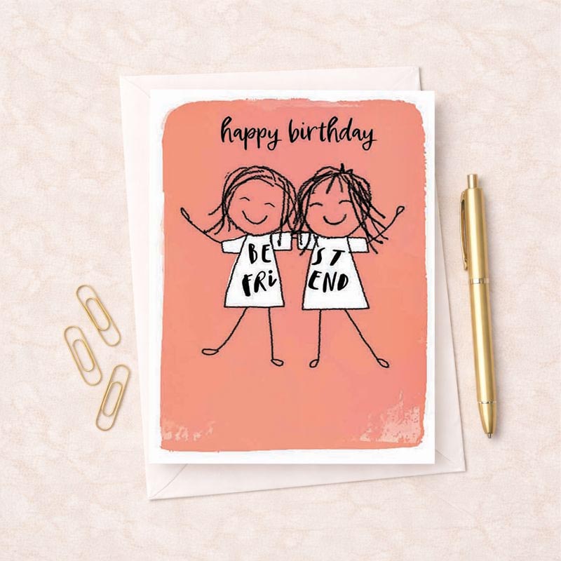 A heartwarming greetings card for a best friend's birthday, featuring two girls holding hands with "happy birthday" and "BE ST FRI END" on a pink background.