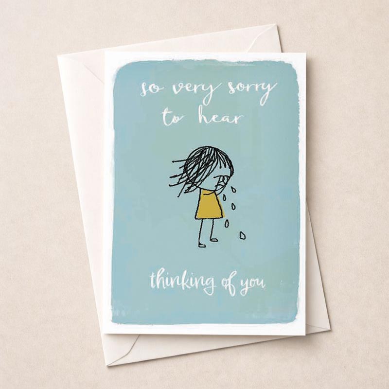 Sympathy greetings card with sad girl drawing - "So very sorry to hear, thinking of you." Blue background for comfort and support.