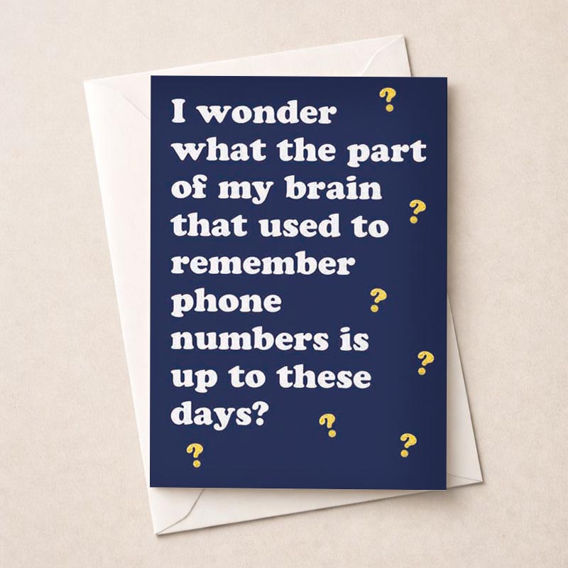 A charming greetings card with a nostalgic quote on a calming blue background. Perfect for friends, family, or colleagues who appreciate witty sentiments.